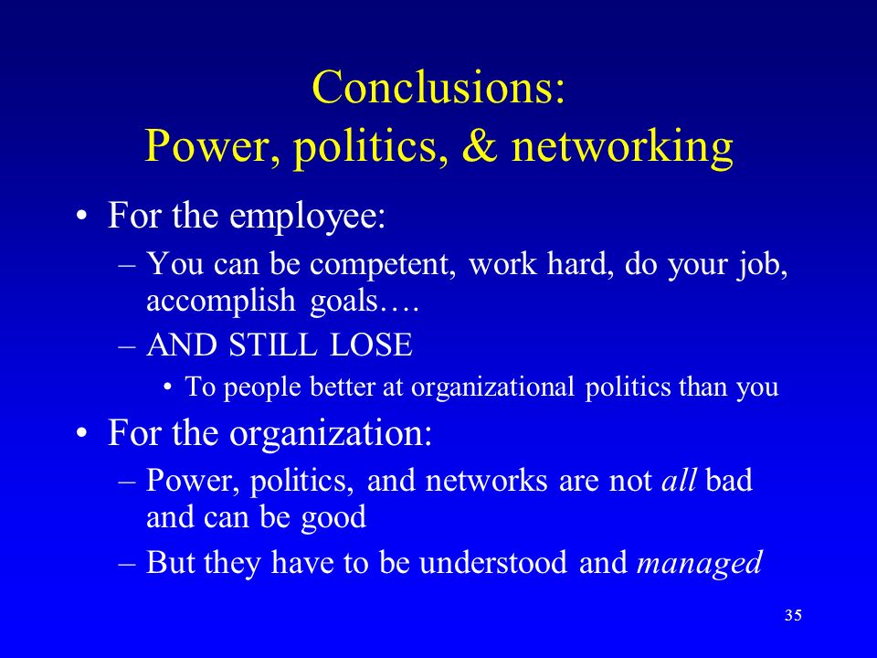 Conclusions: Power, politics, & networking