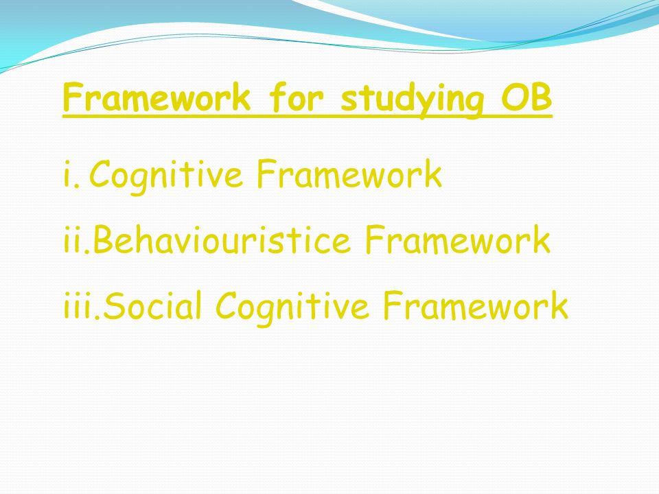 Framework for studying OB