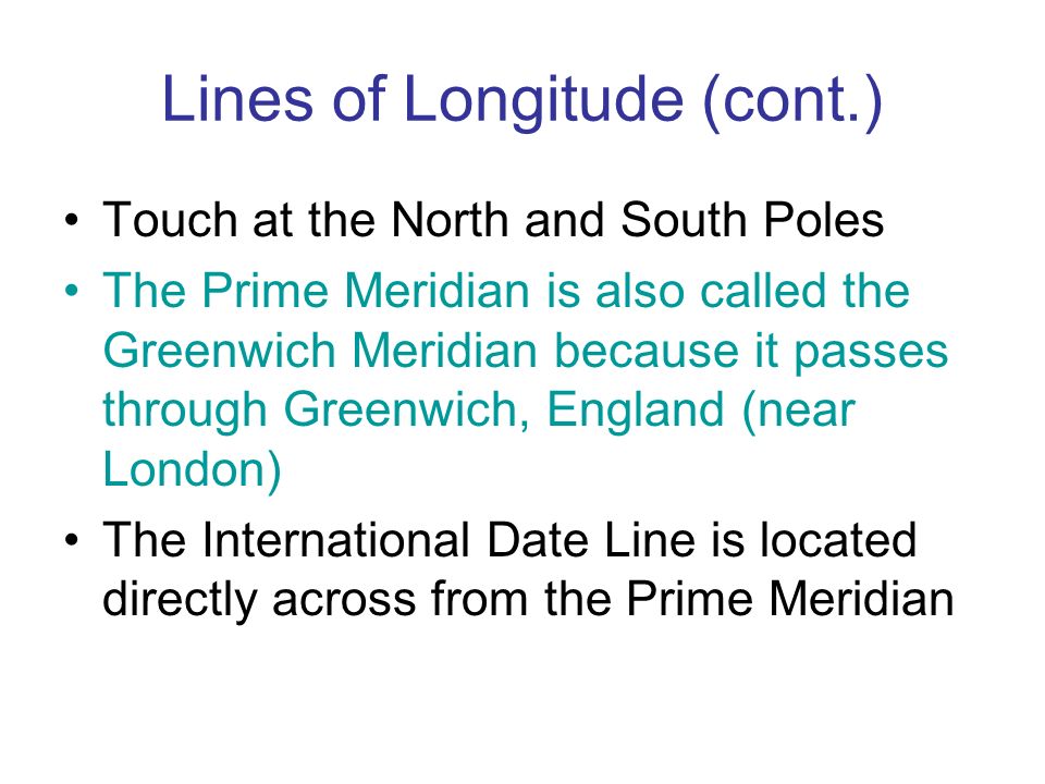 Lines of Longitude (cont.)