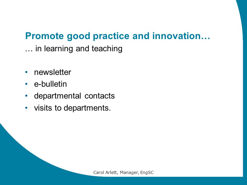 Promote good practice and innovation…