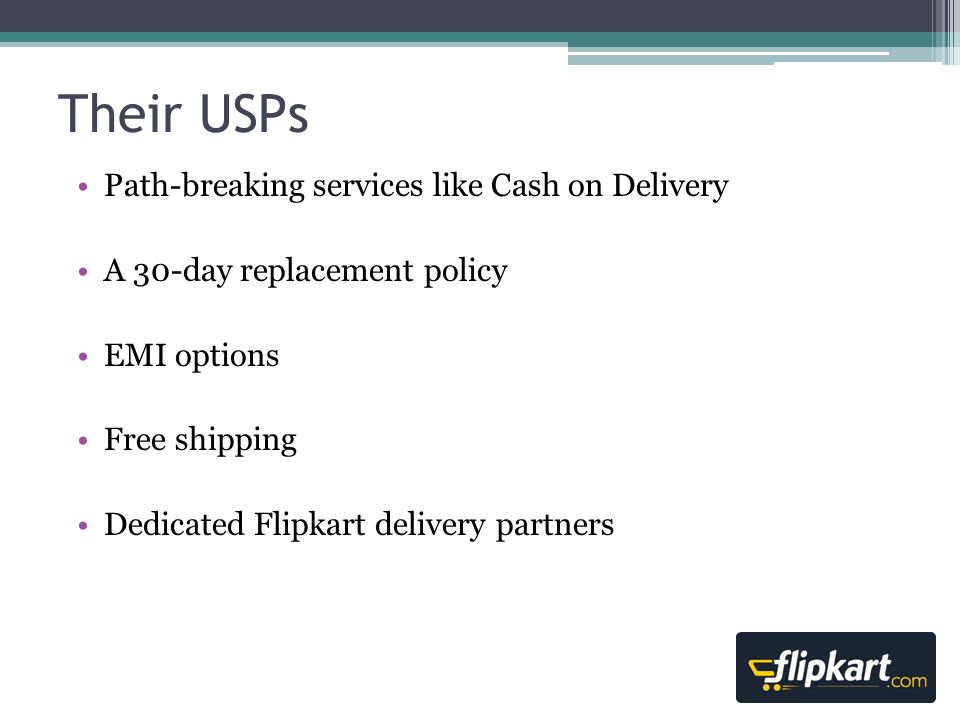 Their USPs Path-breaking services like Cash on Delivery