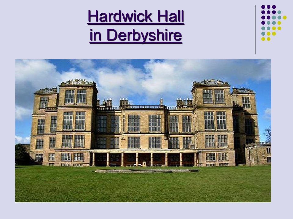 Hardwick Hall in Derbyshire