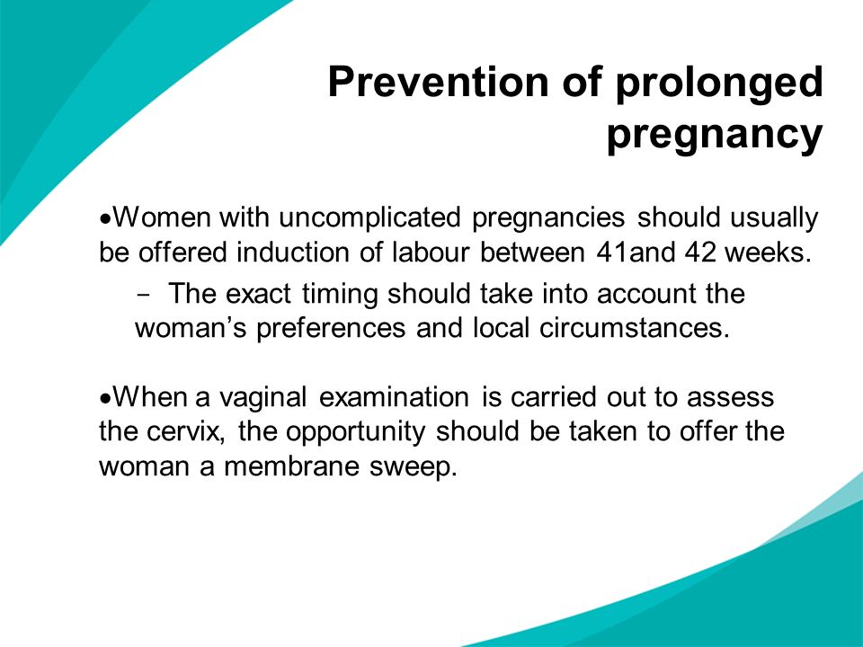 Prevention of prolonged pregnancy