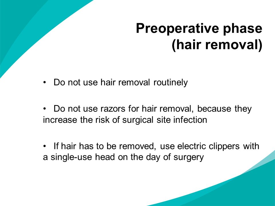Preoperative phase (hair removal)