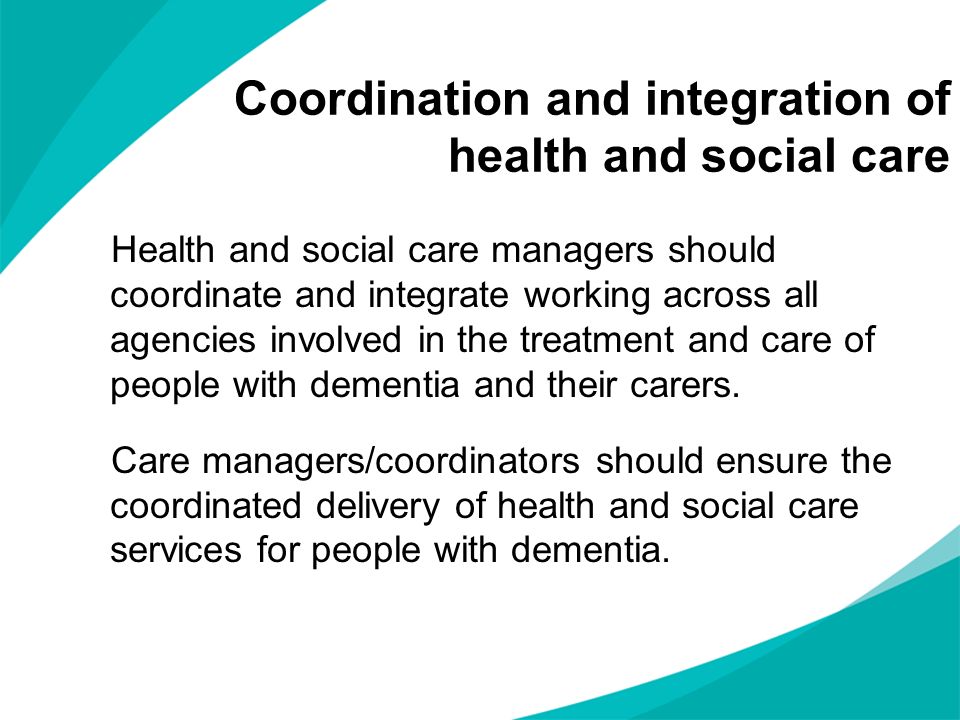 Coordination and integration of health and social care