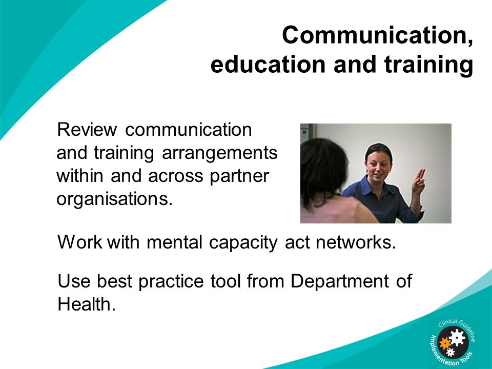 Communication, education and training