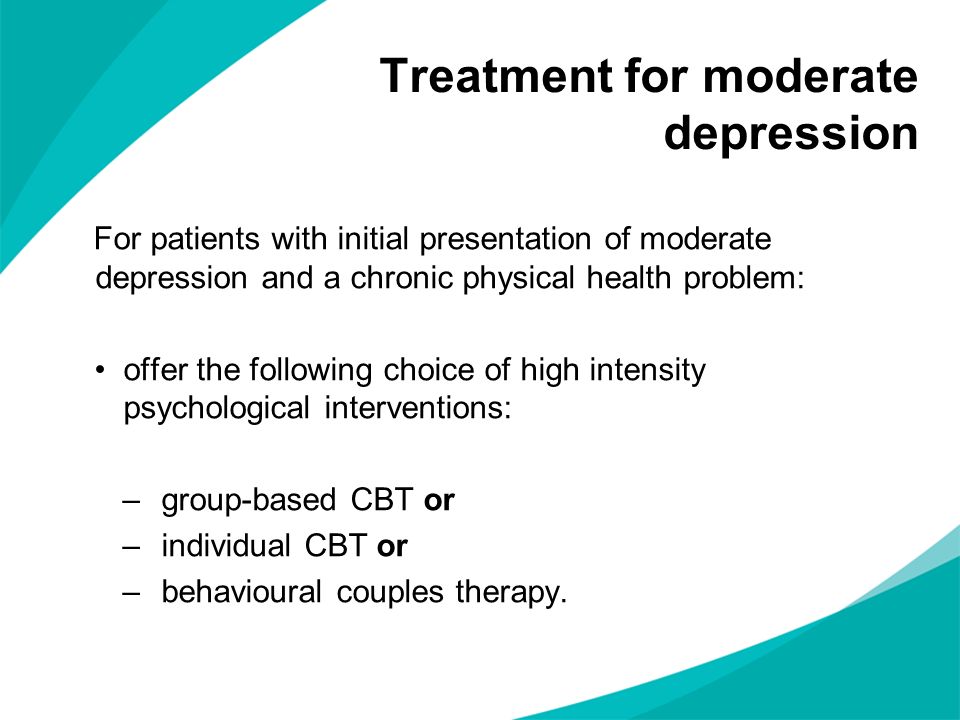 Treatment for moderate depression