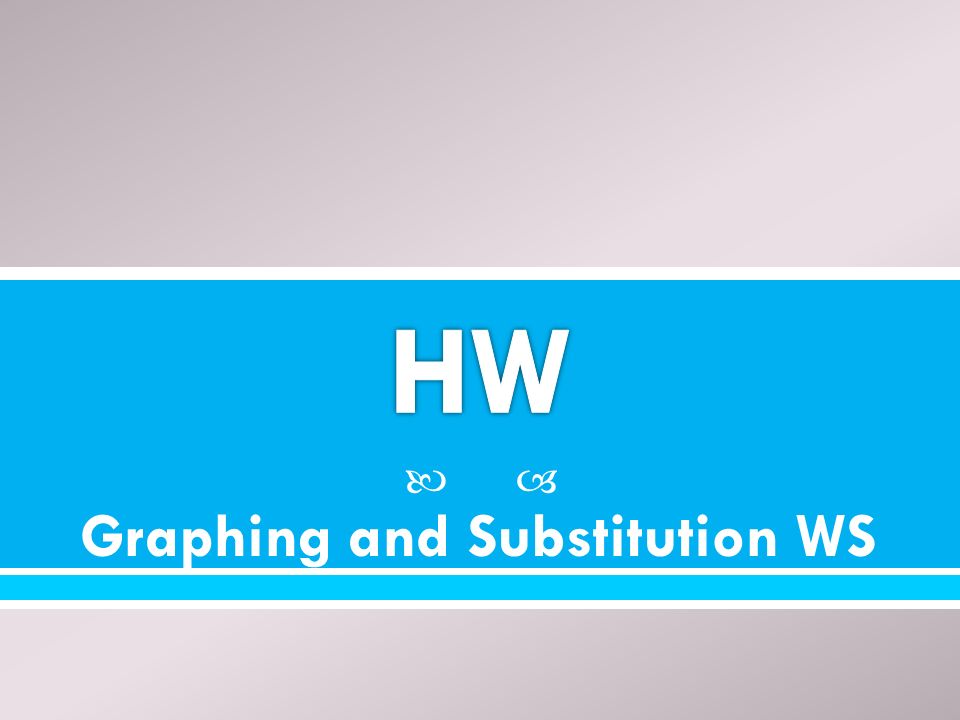 Graphing and Substitution WS