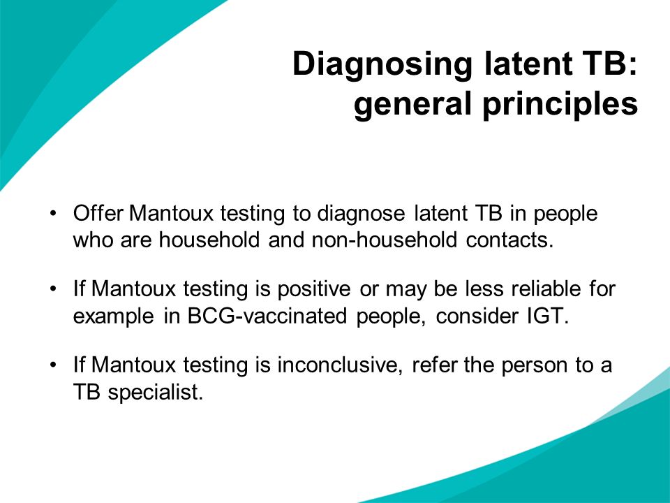 Diagnosing latent TB: general principles