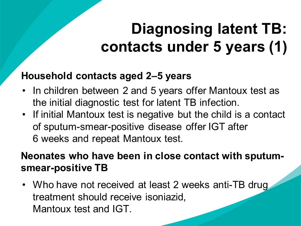 Diagnosing latent TB: contacts under 5 years (1)