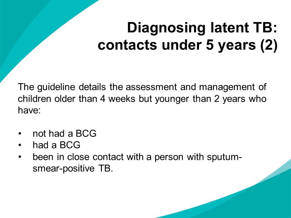 Diagnosing latent TB: contacts under 5 years (2)