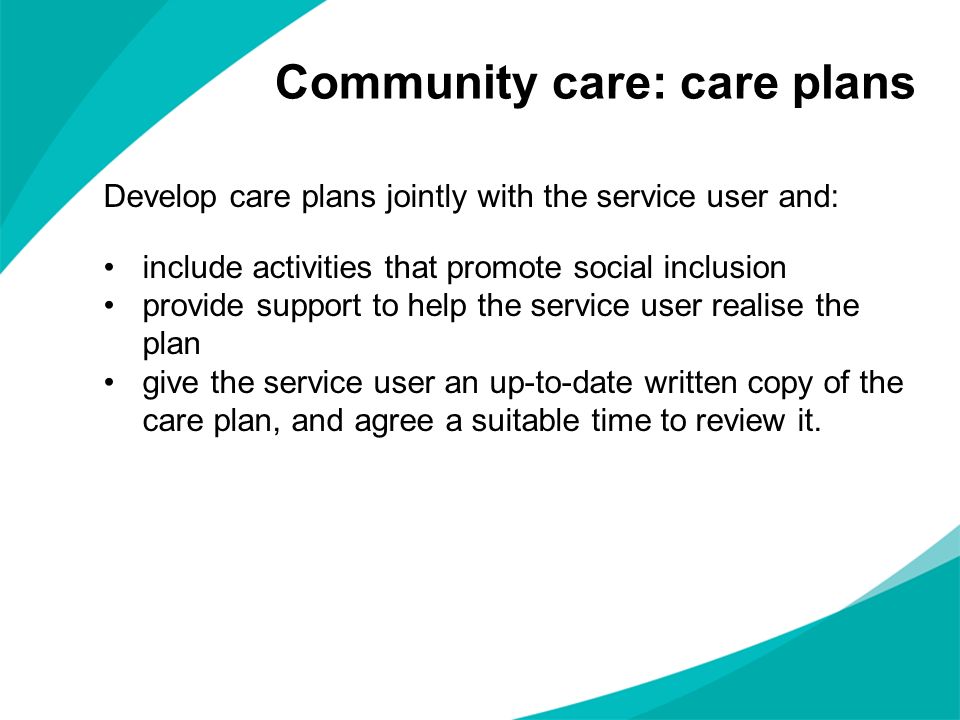 Community care: care plans