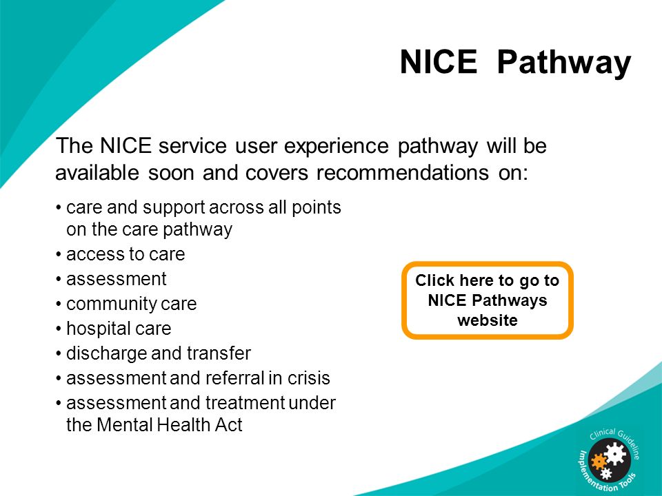 Click here to go to NICE Pathways website