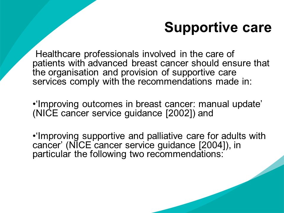 Supportive care