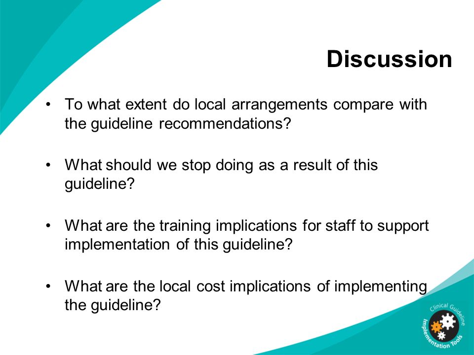 Discussion To what extent do local arrangements compare with the guideline recommendations