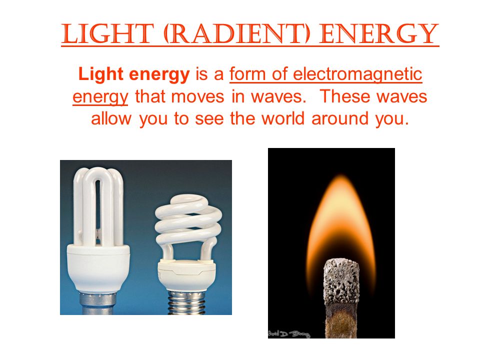 Light (Radient) Energy