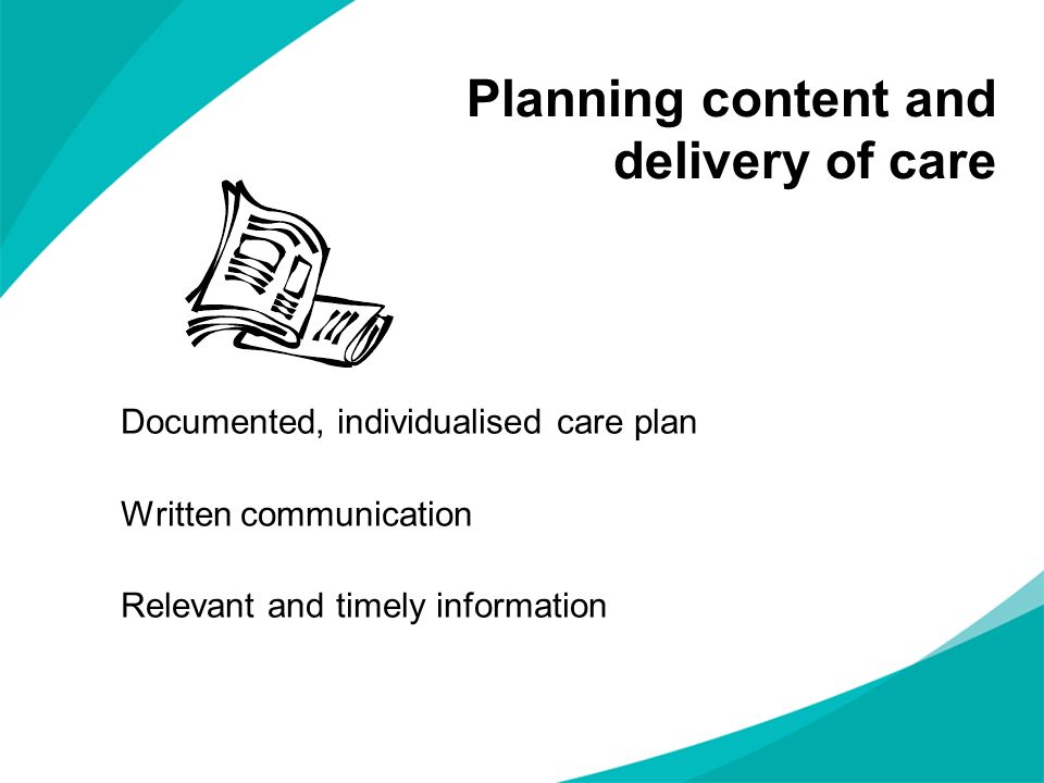 Planning content and delivery of care