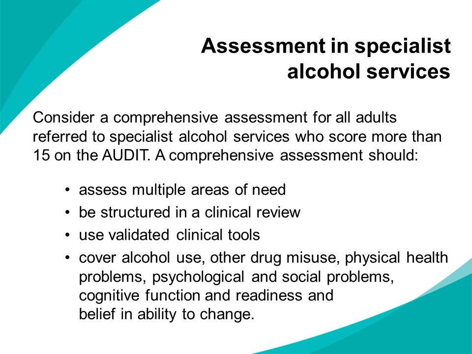 Assessment in specialist alcohol services