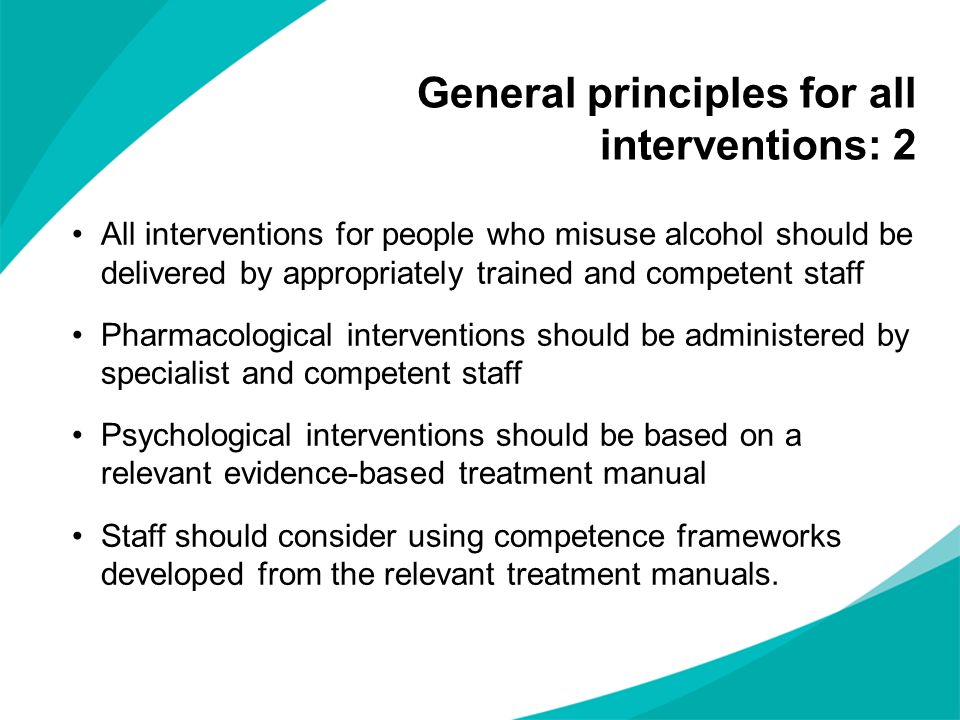 General principles for all interventions: 2