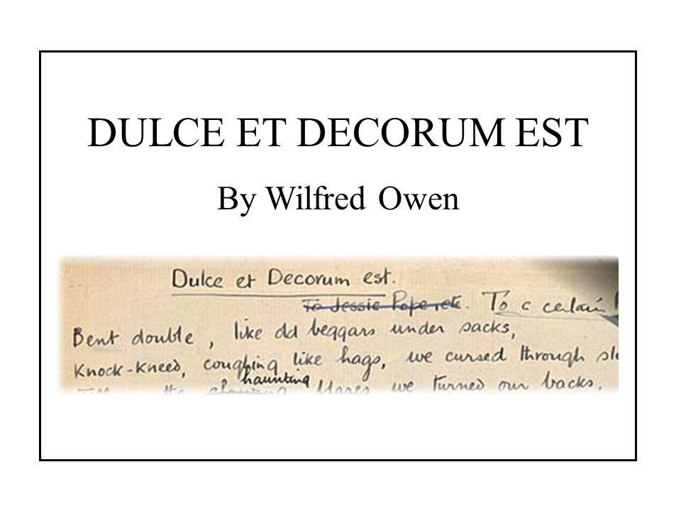 DULCE ET DECORUM EST By Wilfred Owen