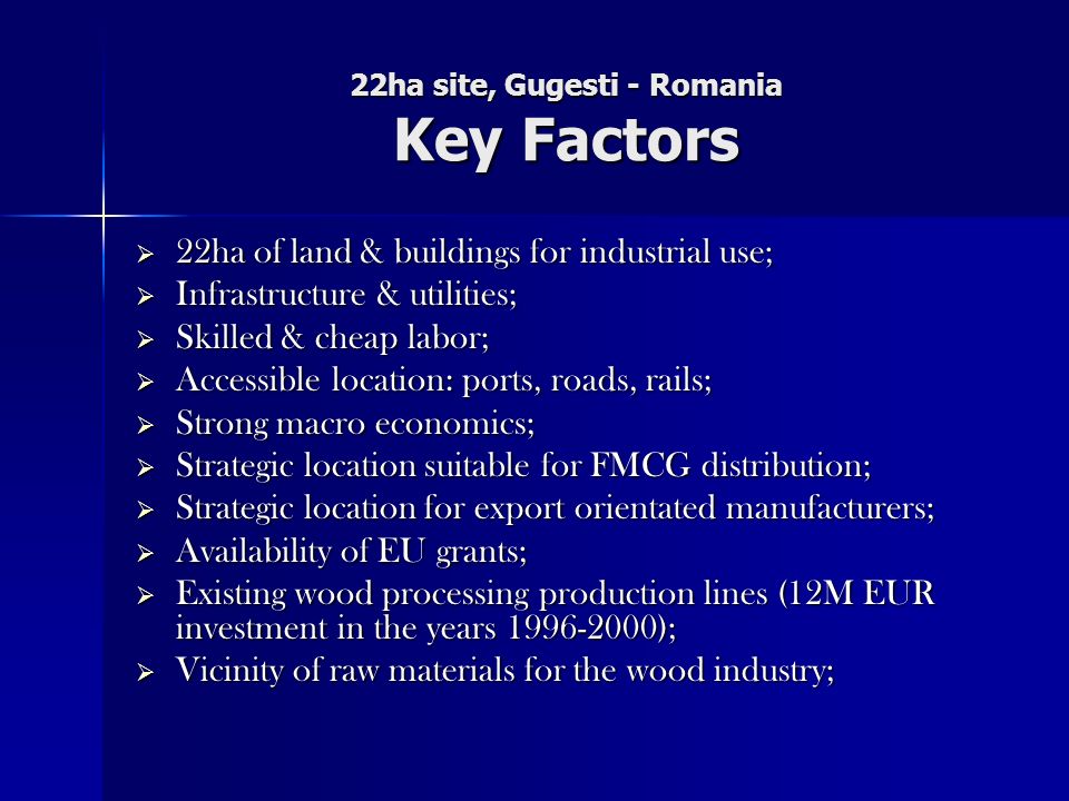 22ha site, Gugesti - Romania Key Factors