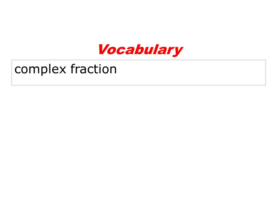 Vocabulary complex fraction