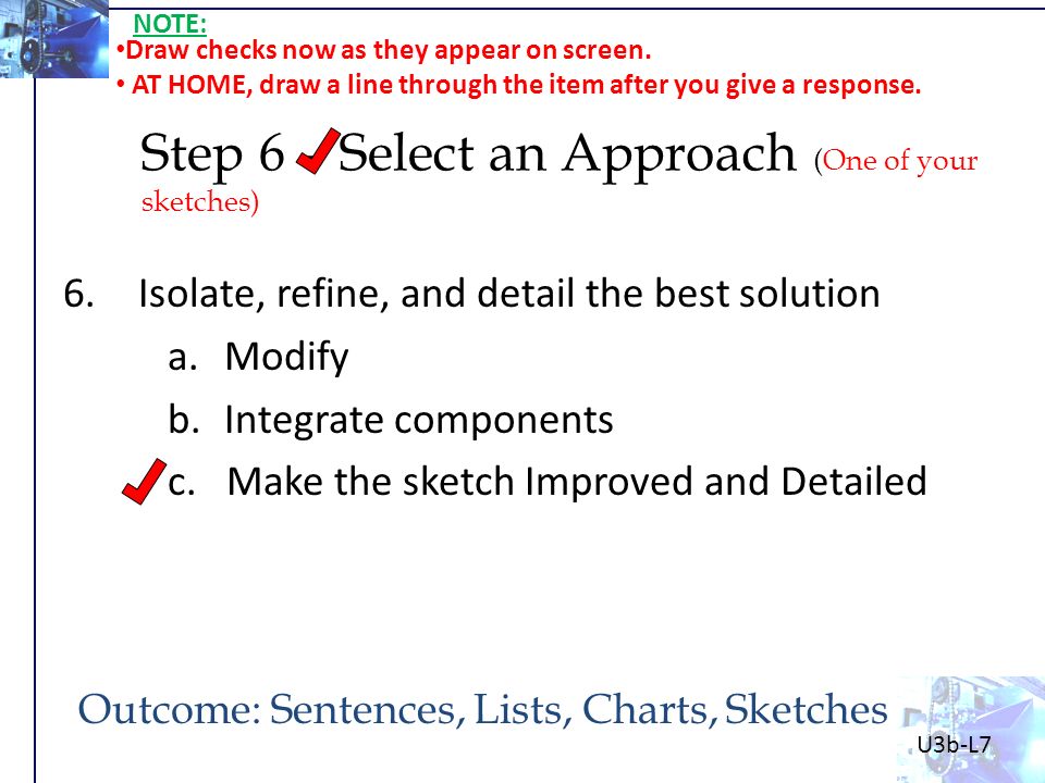 Step 6 – Select an Approach (One of your sketches)
