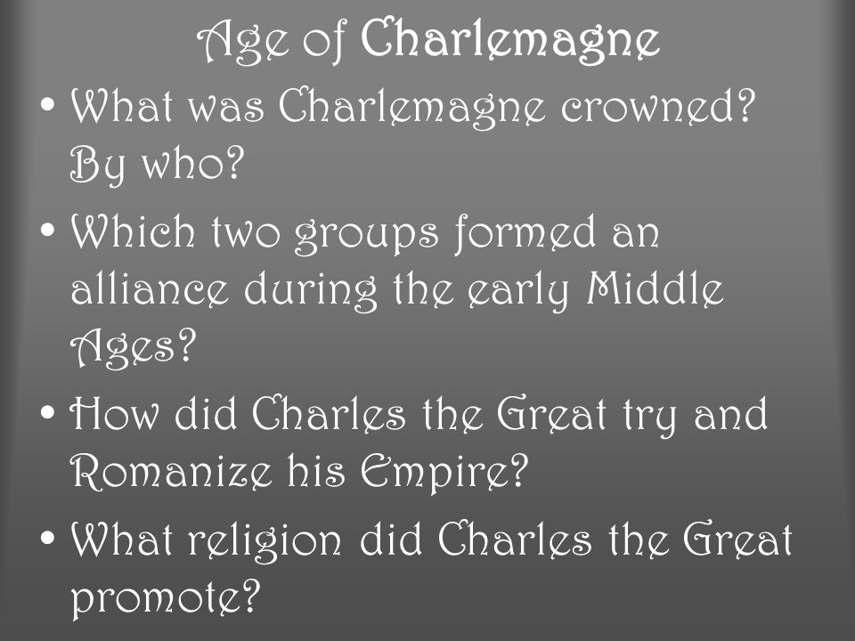 Age of Charlemagne What was Charlemagne crowned By who