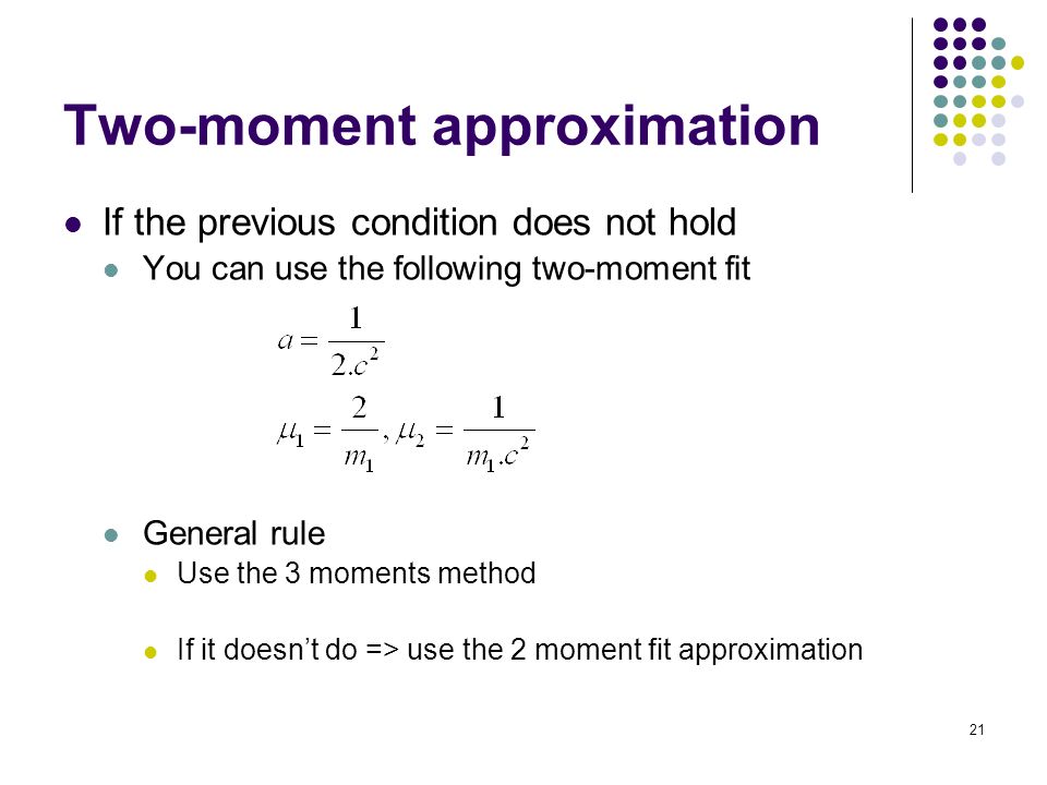 Two-moment approximation
