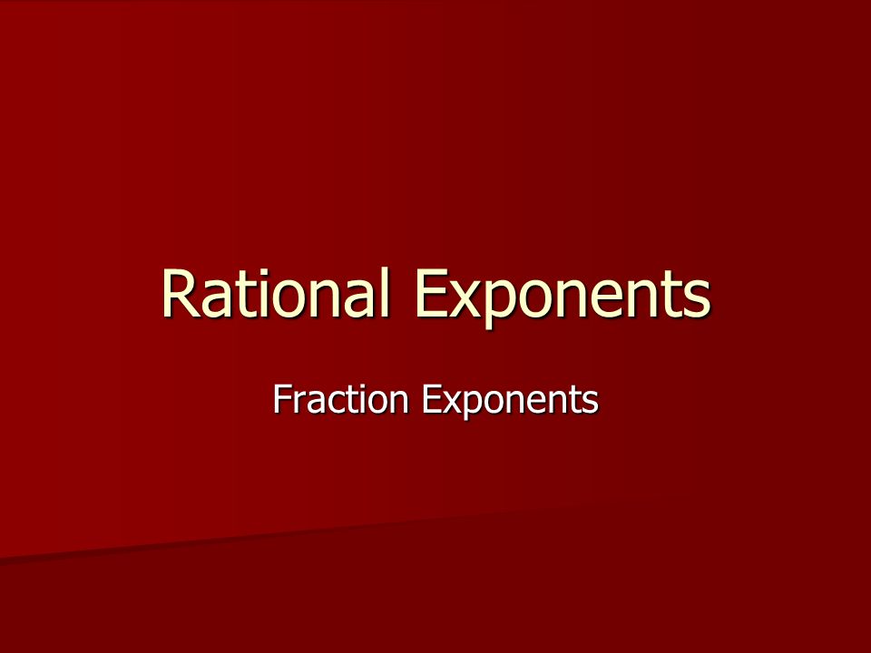 Rational Exponents Fraction Exponents