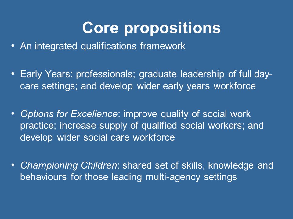 Core propositions An integrated qualifications framework