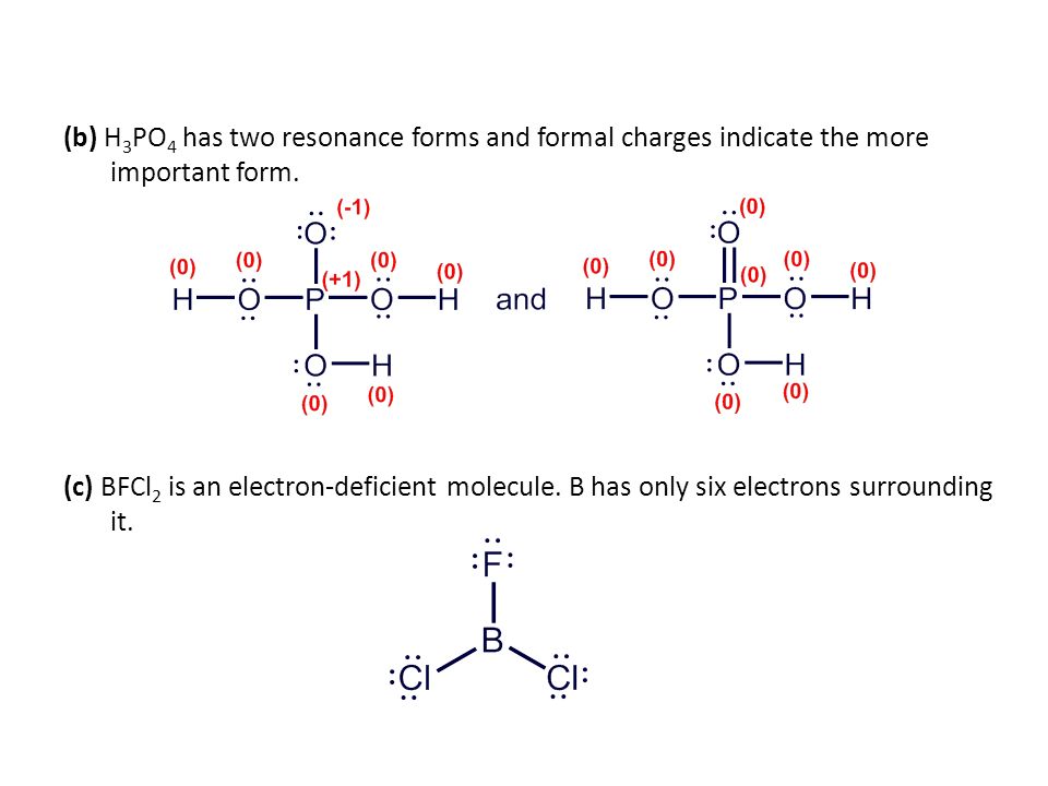 (b) H3PO4 has two resonance forms and formal charges indicate the more impo...