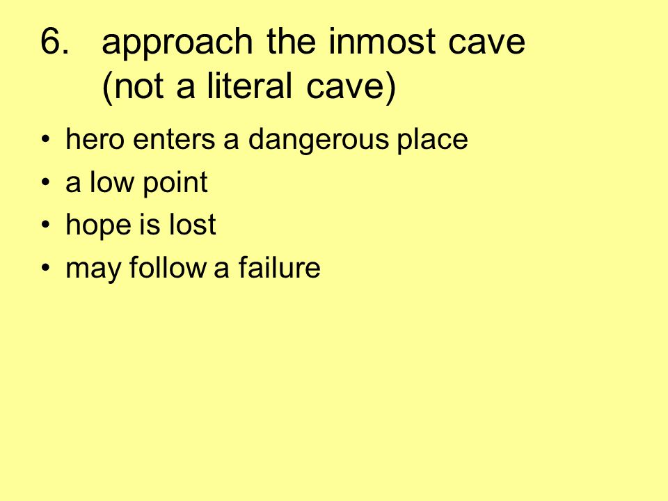 approach the inmost cave (not a literal cave)