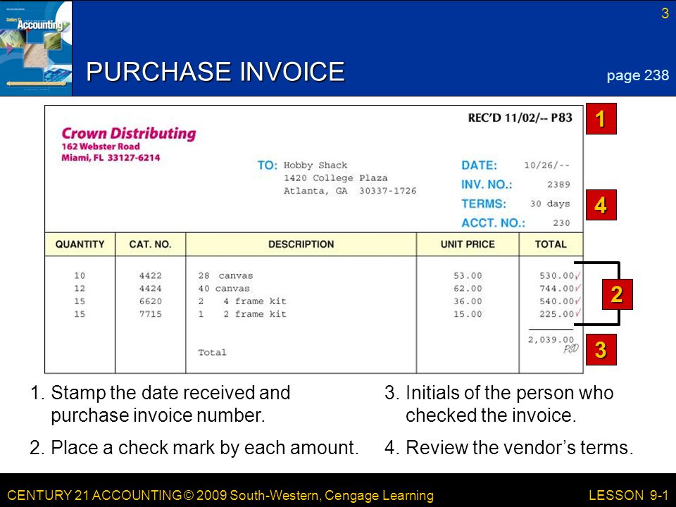 PURCHASE INVOICE page Stamp the date received and purchase invoice number.