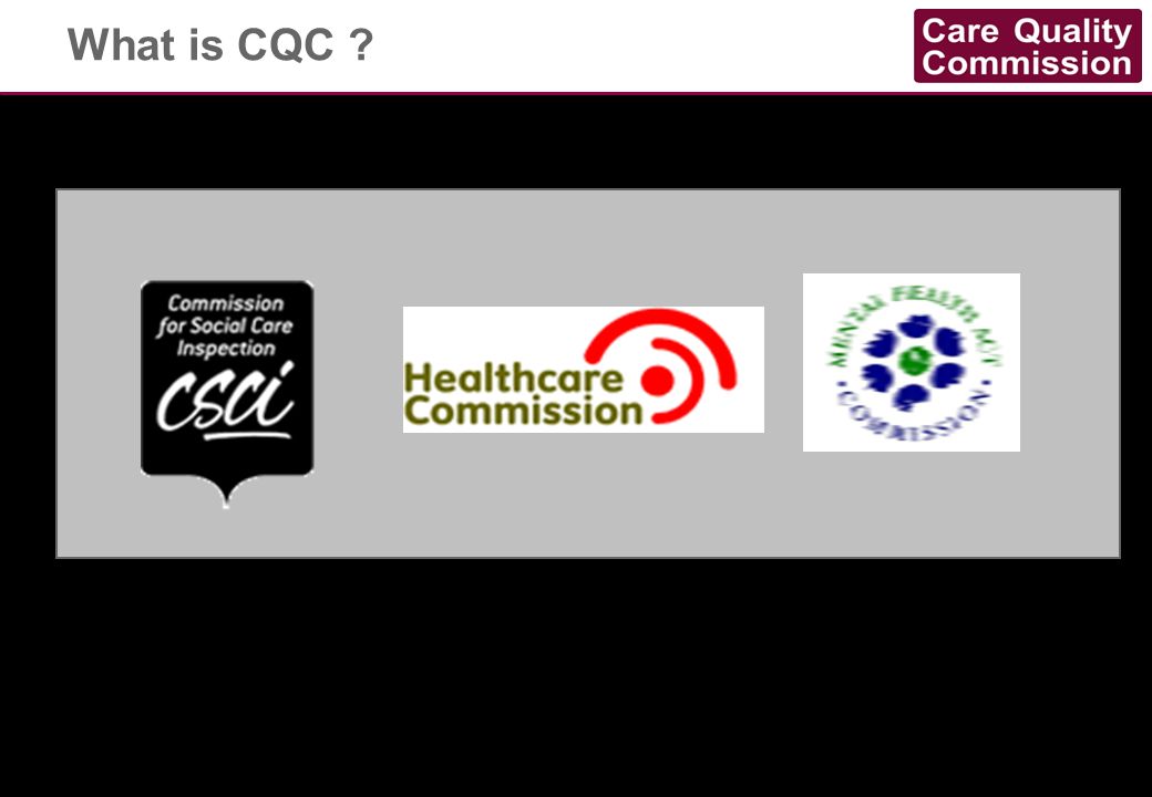 What is CQC You are CQC.