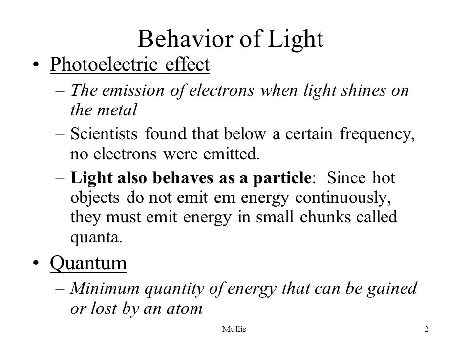 Behavior of Light Photoelectric effect Quantum