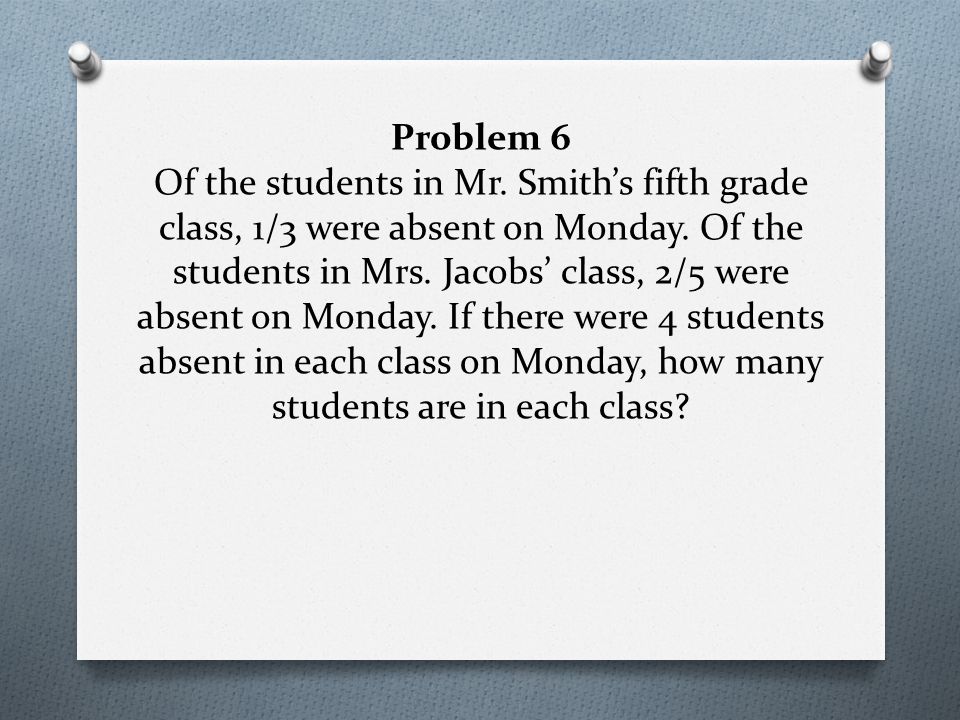 Problem 6 Of the students in Mr