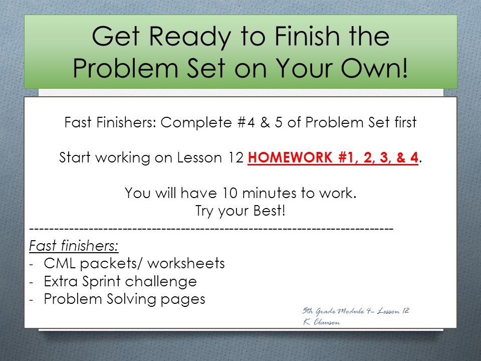 Get Ready to Finish the Problem Set on Your Own!
