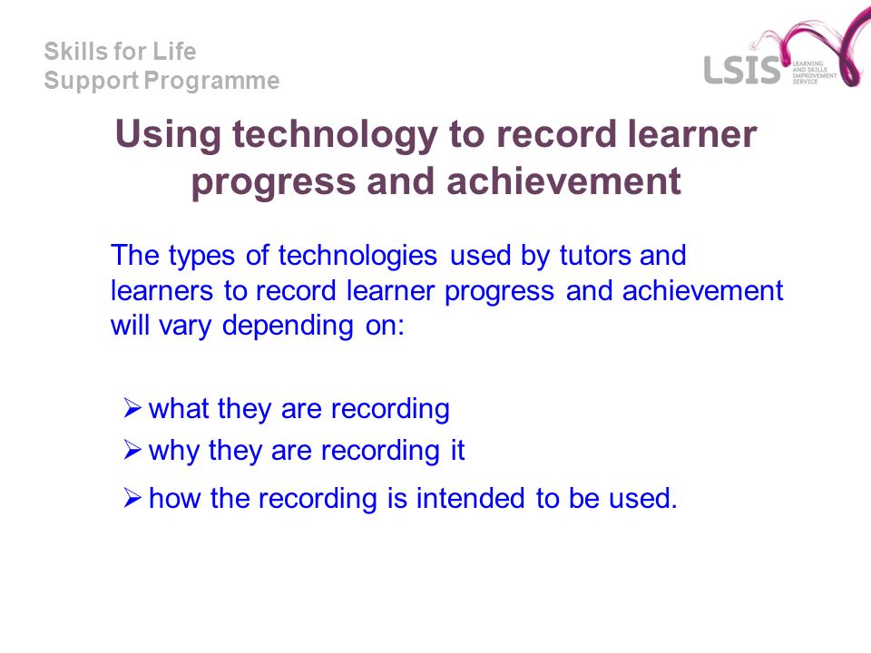 Using technology to record learner progress and achievement