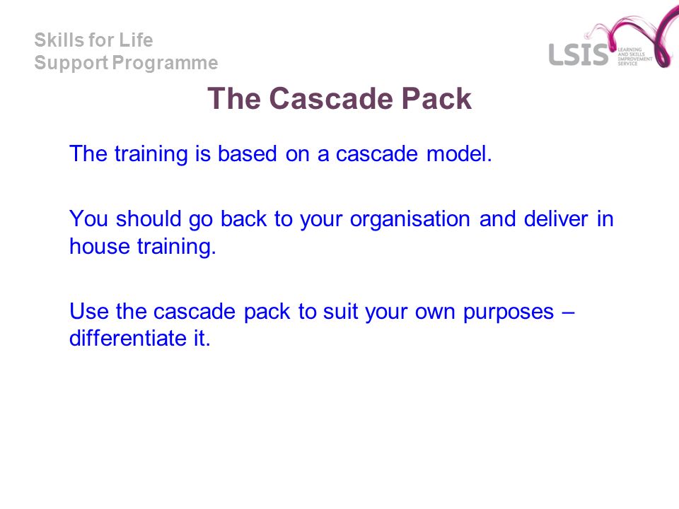 The Cascade Pack The training is based on a cascade model.