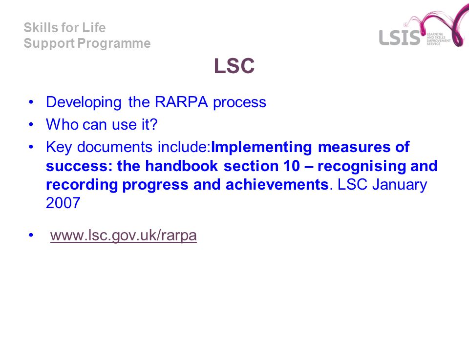 LSC Developing the RARPA process Who can use it