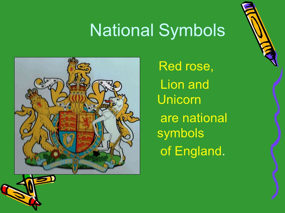 National Symbols Lion and Unicorn are national symbols of England.