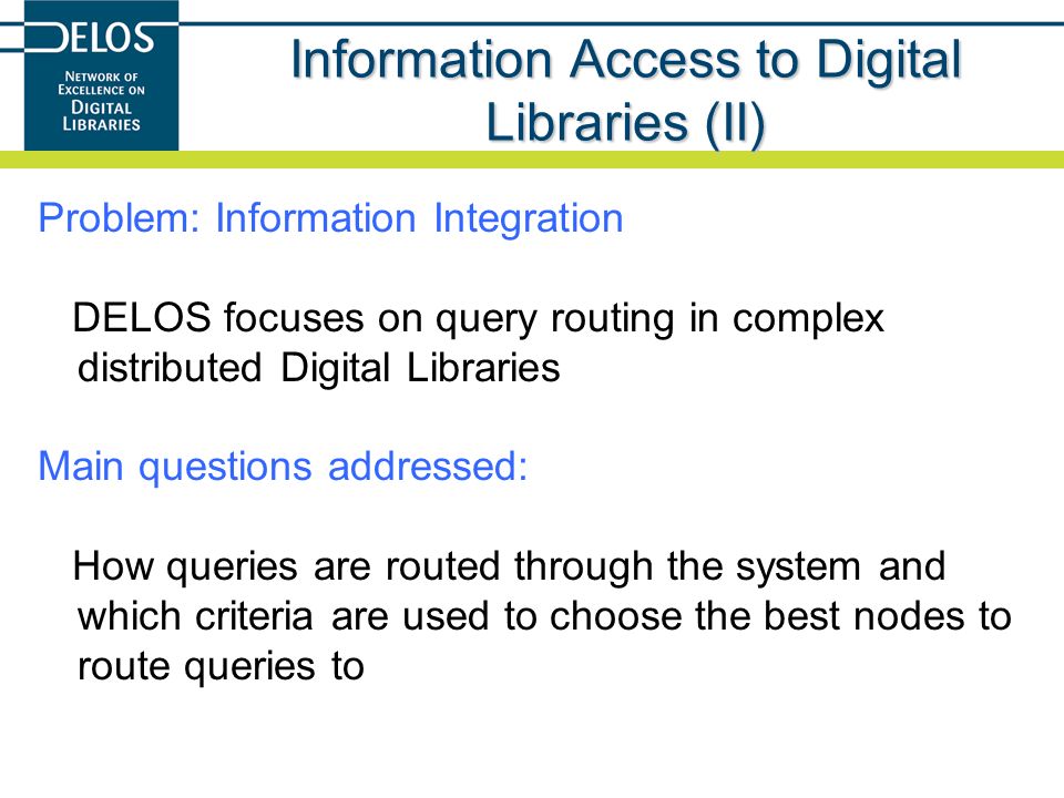Information Access to Digital Libraries (II)