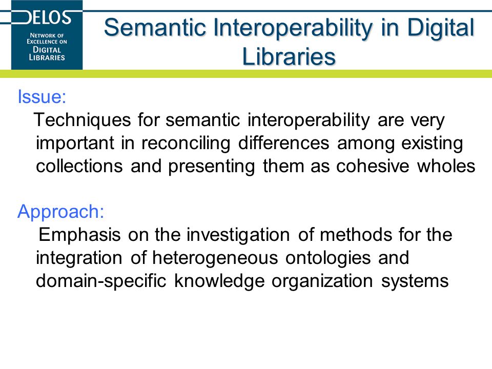 Semantic Interoperability in Digital Libraries