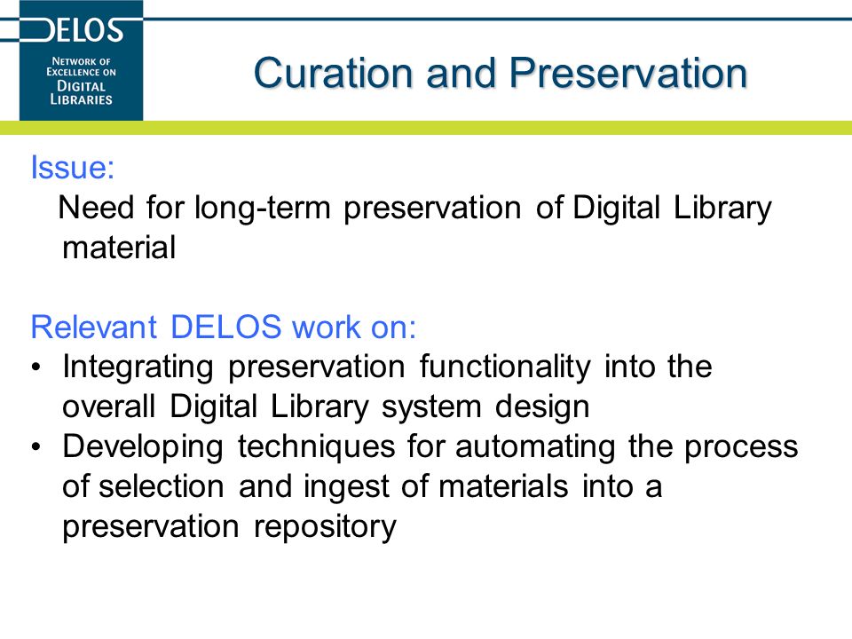 Curation and Preservation