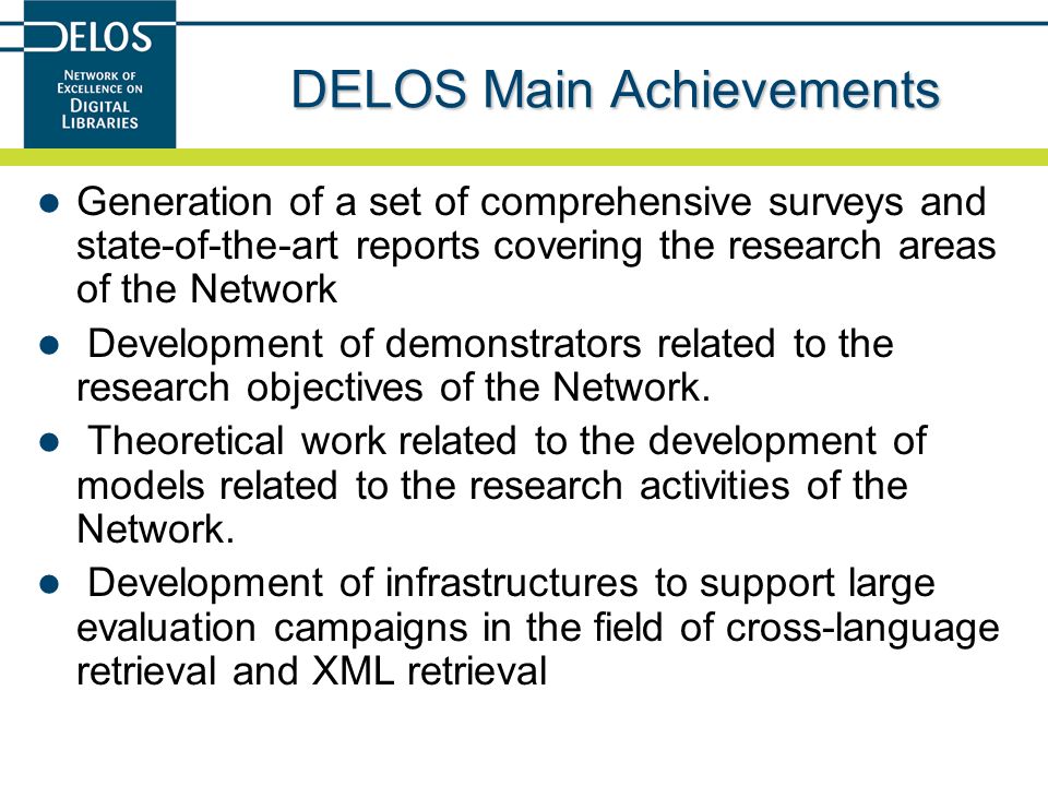 DELOS Main Achievements