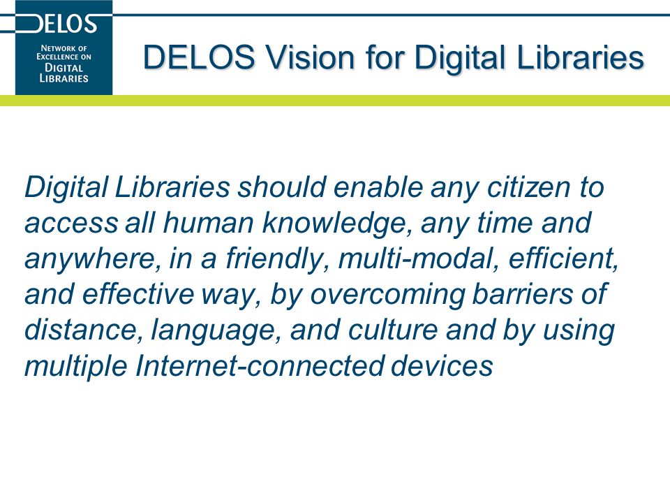 DELOS Vision for Digital Libraries