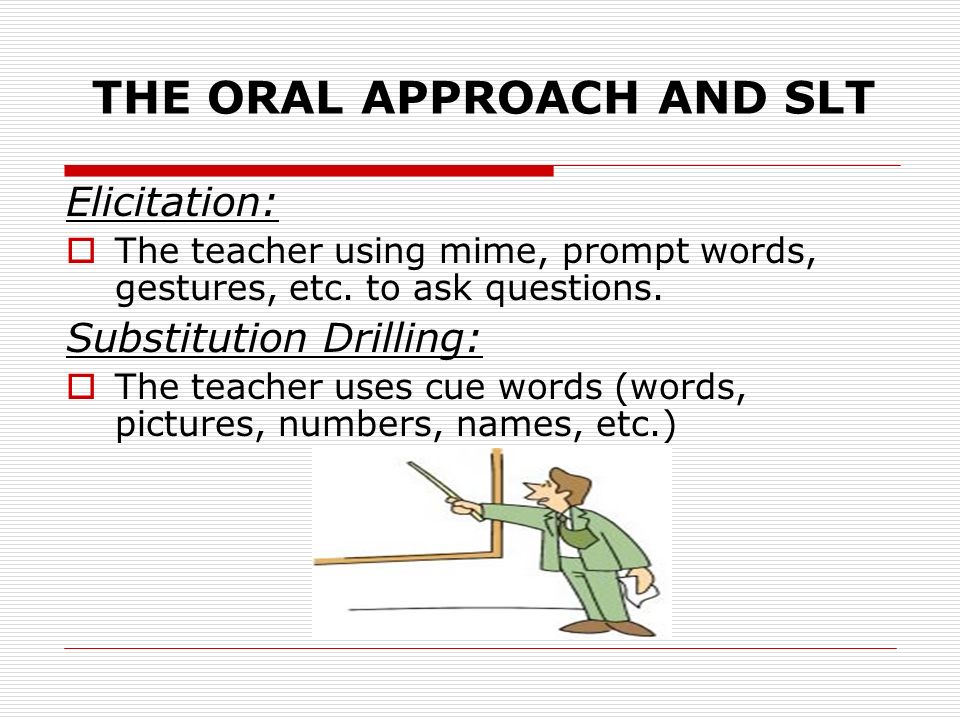 THE ORAL APPROACH AND SLT