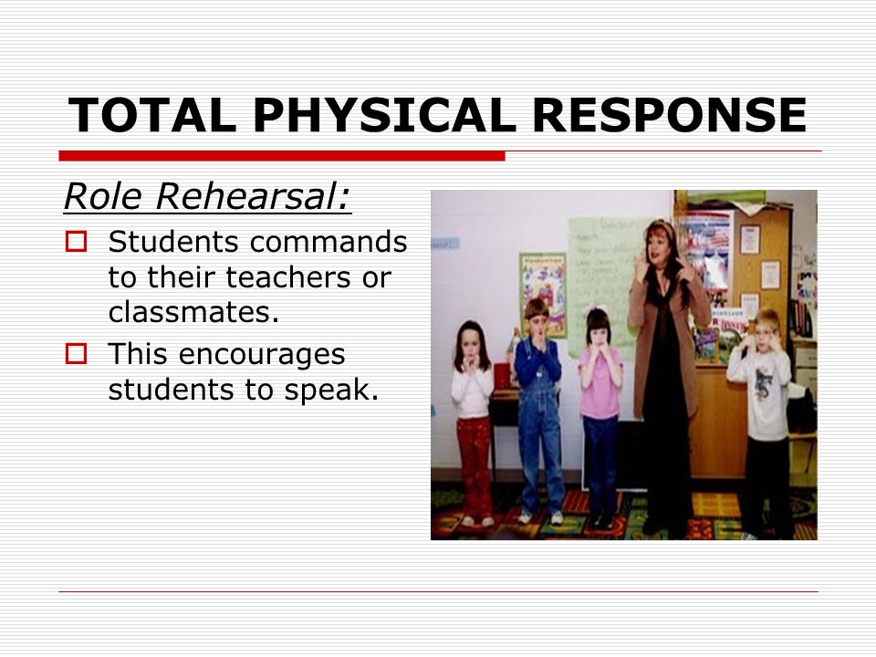 TOTAL PHYSICAL RESPONSE