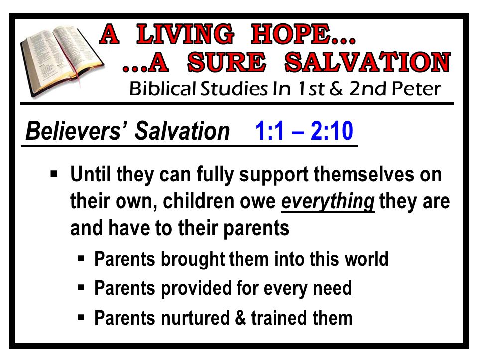 Believers’ Salvation 1:1 – 2:10